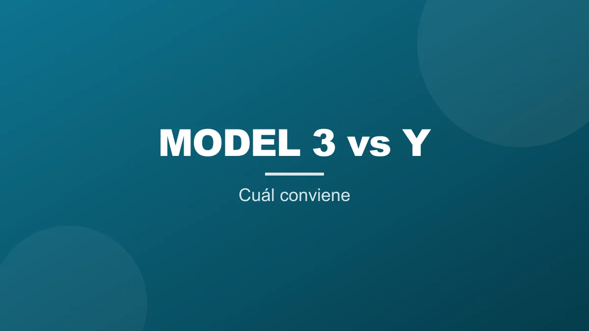 Model 3 vs Model Y en Uruguay: precios, versiones y cuál te conviene